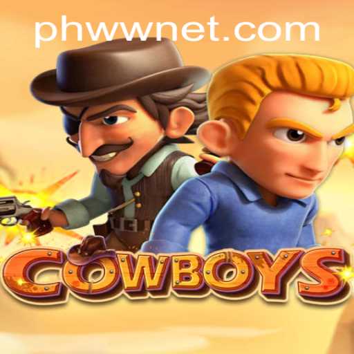 Exploring the World of COWBOYS Game: PHWW